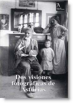 Dos visiones fotográficas de Asturias